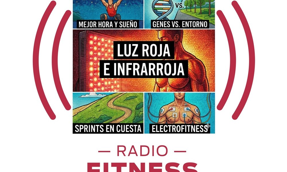 Dormir vs. Entrenar, Luz Roja e Infrarroja, Genes vs. Entorno, Intervalos de Sprints, ElectroFitness